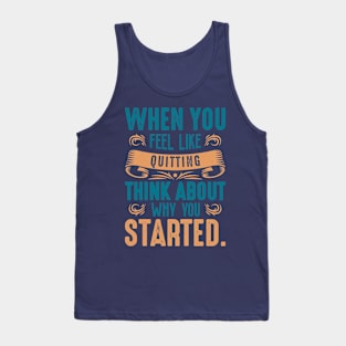 Motivational typography quotes Tank Top